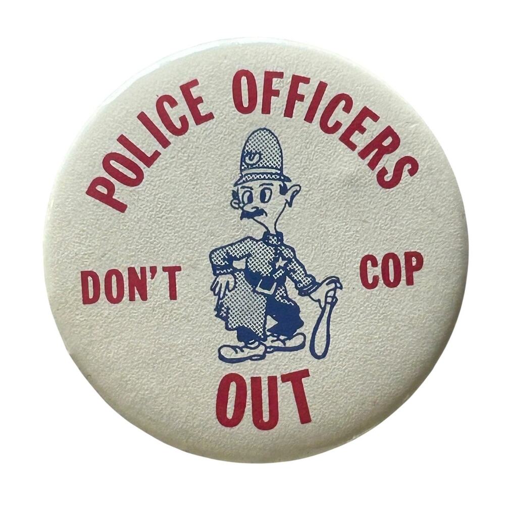Vintage Protest Pin “Don’t Cop Out”‎ Union Police Button Badge Political Punk